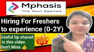 Mphasis hiring for freshers 2025 | Freshers to experience | Apply Now 