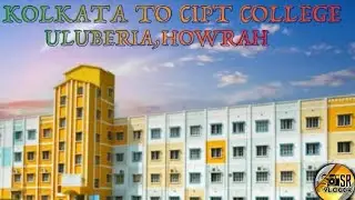 KOLKATA TO CIPT COLLEGE                   ULUBERIA,HOWRAH//Srvlover #travel #fun #youtube #yt #masti