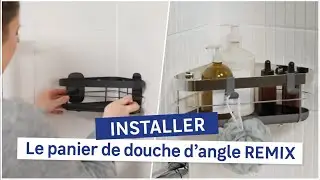🛠 TUTO : Comment installer le panier de douche d'angle REMIX ?