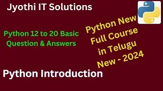 Python Basic 12 to 20 Question & Answers | In Telugu #jyothiitsolutions #python