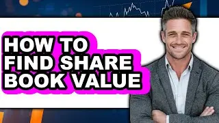 How to Find Share Book Value (updated)