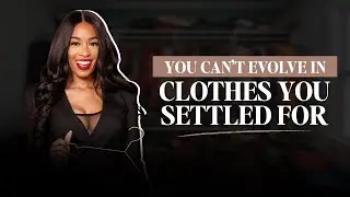 3 Signs Your Style No Longer Matches Who You Are