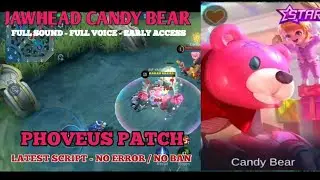 Jawhead Starlight Skin Script - Candy Bear | Full Sound & Full Voice | Early Access | MLBB