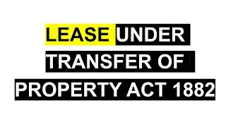 transfer of property act 1882-lease-essentials-end/termination