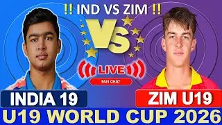🔴 India U 19 Vs Zimbabwe U 19 World Cup Match Live | IND vs ZIM U 19 WC 2026 | Last 20 over