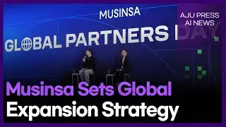 Musinsa Sets Global Expansion Strategy | AJP AI NEWS