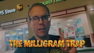 I Run a Health Food Store &ndash; The Milligram Trap in Supplements