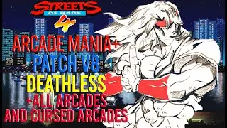 Streets Of Rage 4 - Deathless +all arcades and cursed arcades Shiva SOR3 Arcade Mania+ V8 (606.200)