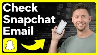 How To Check Snapchat Email
