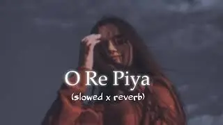 ORe Piya.. siowed x reverb}