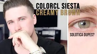 ColorCL Siesta Creamy Brown Review | Very Natural $15 Solotica Dupes