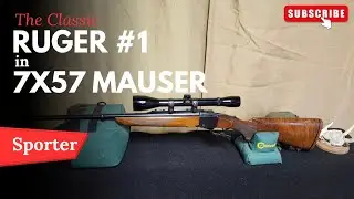 The Ruger #1 Sporter in 7x57 Mauser! Definitely not forgotten!