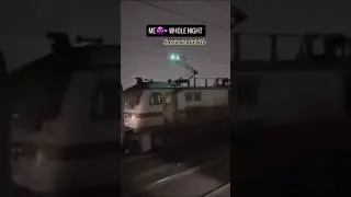 WAP-7😈 Whole Night Cover Kar Lenge #wap7 #nightpower #trainlover #viralvideo #railfans #locomotive