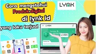 CARA MENGETAHUI PRODUK DIGITAL YANG SUDAH LAKU TERJUAL DI LYNK ID
