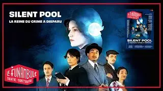 [BANDE-ANNONCE] SILENT POOL : DU 18 OCTOBRE 2025 AU 4 JANVIER 2026