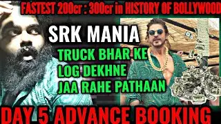 PATHAAN BOX OFFICE COLLECTION DAY 5 | HISTORIC ADVANCE BOOKING | SHAH RUKH KHAN | BLOCKBUSTER