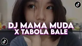 DJ MAMA MUDA X TABOLA BALE X CALON MANTU STYLE KONDANG JEDAG JEDUG VIRAL TIKTOK TERBARU 2025