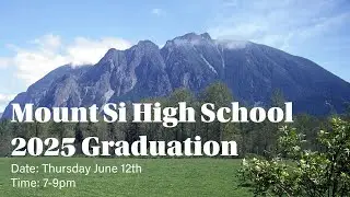 2025 Mount Si High School Graduation