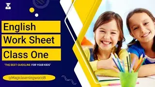 English Worksheet Class One I Class 1 English Worksheet | Fun & Easy Practice I Kids Learning Video