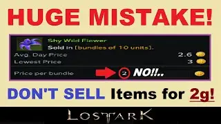 Big Mistake!.. *DO NOT* Sell Items for ~2g~ in Lost Ark!.. (Market Fee's & Deposit Info in Lost Ark)