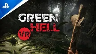 Green Hell VR | First Gameplay Trailer | PS VR2