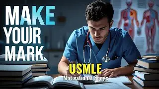 DOCTORS Get MOTIVATED with USMLE Study Songs
