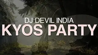 DJ Devil India - Kyos Party [Complex Drop Records]