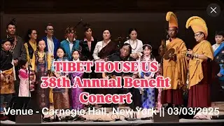 TIBET HOUSE US 38th Annual Benefit Concert at Carnegie Hall! || New York || 03.03.2025 #tibethouse