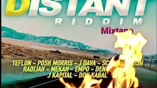DISTANT RIDDIM-TEFLON-POSH MORRIS-RADIJAH-MEKAH-Mix By Takunda [Mbizo5Records] March 2020