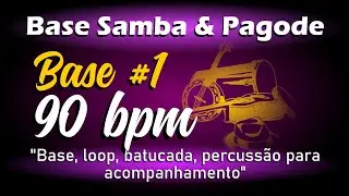 Loop Pagode 90bpm (BASE #1) / Base Pagode / Percuss&atilde;o para Acompanhamento Samba e Pagode
