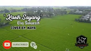 KASIH SAYANG - DANGDUT LAWAS - ELVI SUKAESIH - COVER DANGDUT - BY.MAYA - YAMAHA SX900