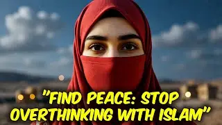 Finding Inner Peace: An Islamic Guide to Overcoming Overthinking || Islamic Ramlah | #IslamicWisdom