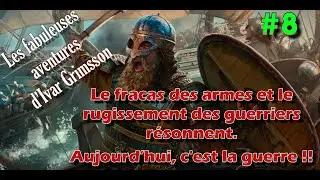 BannerLord War SailS : La fabuleuse &eacute;pop&eacute;e d'Ivar Grimsson, le Viking sans terre  Ep 8