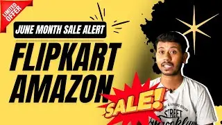 Flipkart & Amazon Sale in JUNE