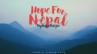 Hope For Nepal #ShareHumanity