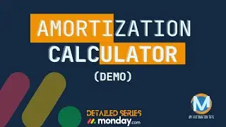 Monday.com  - Amortization Calculator (Advanced Demo)