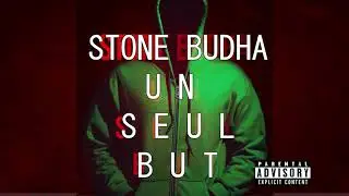 Stone Buddha-- Un seul but (officiel audio)