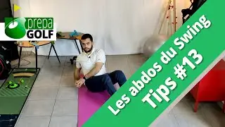 Tips #13 - Les abdos du Swing - Préparation Physique du golfeur