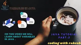 TYPES OF VARIABLES - JAVA PROGRAMMING || Java Tutorial Part -  5 || Coding With Rakesh