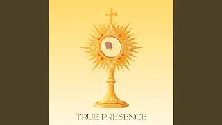 TRUE PRESENCE