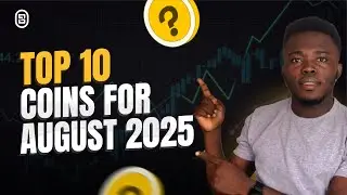 TOP 10 COINS TO BUY IN AUGUST 2025 (DON'T MISS OUT)