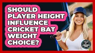Should Player Height Influence Cricket Bat Weight Choice?