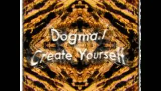 Dogma i - Create Yourself - 03 Rituality
