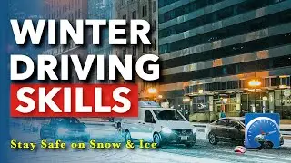 Winter Defensive Driving Skills to Stay Safe on Snow & Ice