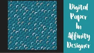How To Create Digital Paper In Affinity Designer