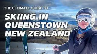 Skiing in Queenstown: A Complete Guide (Coronet Peak, Remarkables) including POV