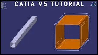 CATIA V5 Tutorial #23 | Square Tubing | Beginner