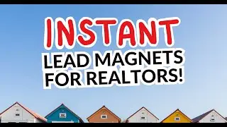 Ready-made lead magnets designed specifically for realtors