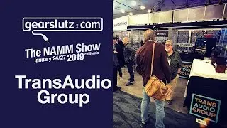 TransAudio Booth Tour - Gearslutz @ NAMM 2019