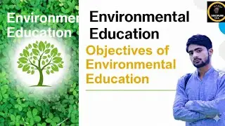 Objectives of Environmental Education || Environmental Education #objectives #environmentawareness